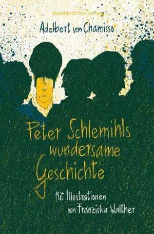 Peter Schlemihls wundersame Geschichte de Adelbert von Chamisso