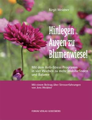 Hinlegen - Augen zu - Blumenwiese de Birgit Weidner