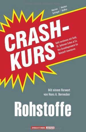 Crashkurs Rohstoffe de Marion Schlegel