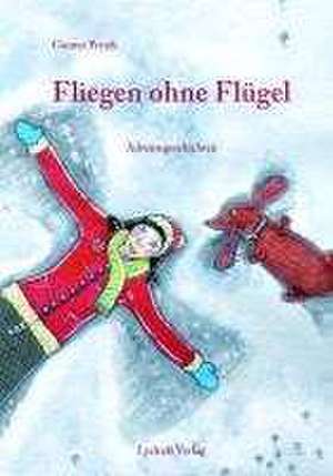 Fliegen ohne Flügel de Gunter Preuß