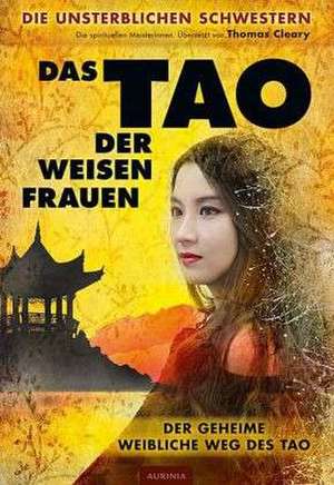 Das Tao der weisen Frauen de Thomas Cleary