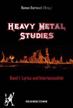 Heavy Metal Studies 01 de Roman Bartosch