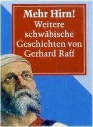 Mehr Hirn! de Gerhard Raff