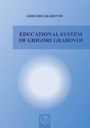 Educational System of Grigori Grabovoi de Grigori Grabovoi