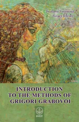 Introduction to the Methods of Grigori Grabovoi de Svetlana Smirnova