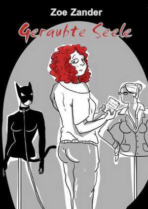 Geraubte Seele de Zoe Zander