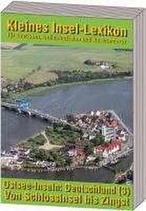 Ostsee-Inseln: Deutschland - Band 3: Von Schlossinsel bis Zingst de Gerd Elmar König