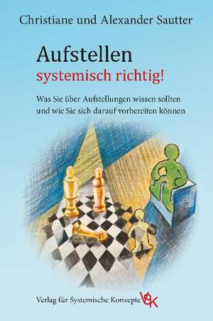 Aufstellen - systemisch richtig! de Christiane Sautter