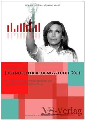 Jugendleiterbildungsstudie 2011 de Matthias Surovcik