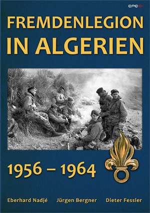 Fremdenlegion in Algerien de Eberhard Nadjé