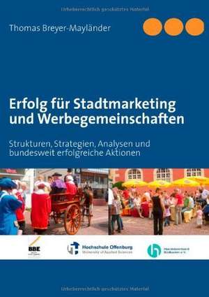 Erfolg für Stadtmarketing und Werbegemeinschaften de Thomas Breyer-Mayländer