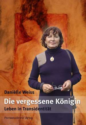 Die vergessene Königin de Danièlle Weiss