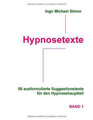 Hypnosetexte de Ingo Michael Simon