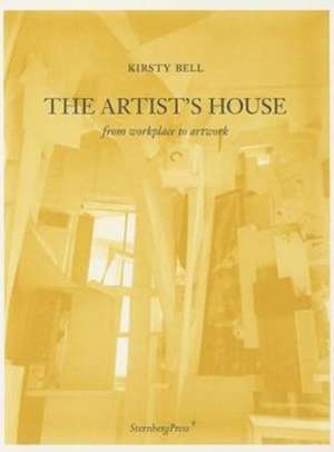 The Artist's House de Kirsty Bell