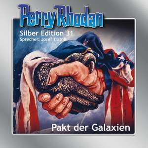 Perry Rhodan Silberedition 31 - Pakt der Galaxien de K. H. Scheer