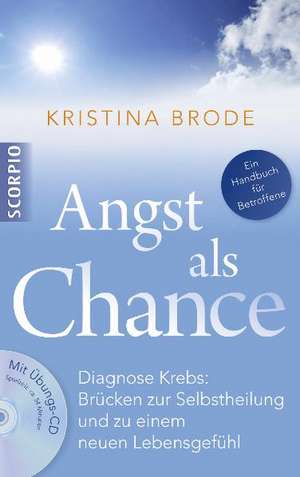 Angst als Chance de Kristina Brode