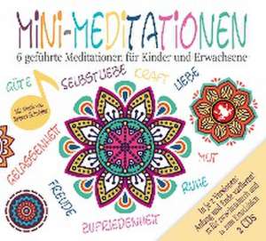 Mini Meditationen (Doppel-CD) - Geführte Meditationen für zwischendurch und zum Einschlafen. Für Kinder und Erwachsene de Sabrina Heuer-Diakow