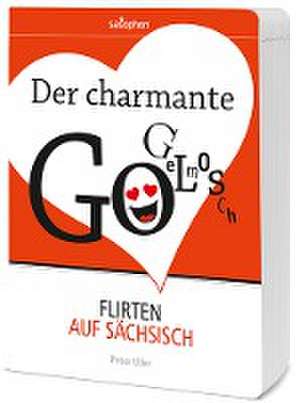 Der charmante Gogelmosch de Peter Ufer