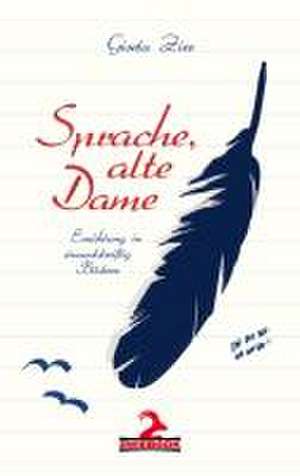 Sprache, alte Dame de Gisela Zies