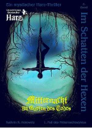 Im Schatten der Hexen de Kathrin R. Hotowetz