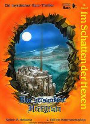 Im Schatten der Hexen de Kathrin R. Hotowetz