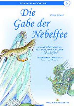 Die Gabe der Nebelfee de Petra Elsner