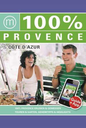 100% Travelguide Provence & Côte d'Azur de Dieter Ruys