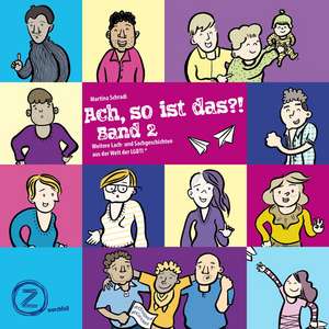 Ach, so ist das?! Band 2 de Martina Schradi