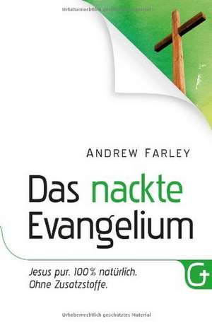Das nackte Evangelium de Andrew Farley