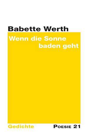 Wenn die Sonne baden geht de Babette Werth