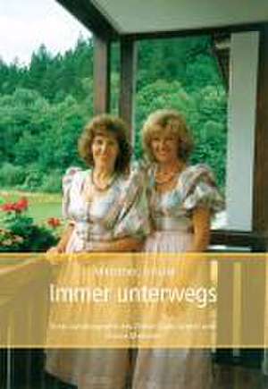 Immer unterwegs. de Ursula Meistner