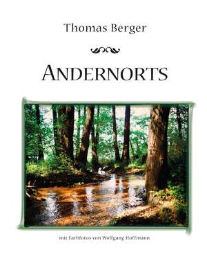 Andernorts de Thomas Berger