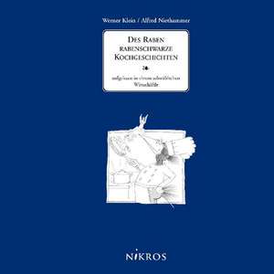 Des Raben rabenschwarze Kochgeschichten de Alfred Niethammer