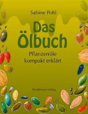 Das Ölbuch de Sabine Pohl