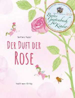 Der Duft der Rose de Barbara Nasel