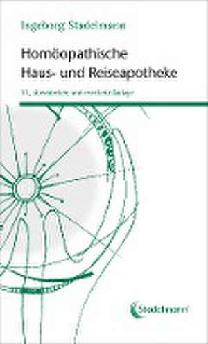 Homöopathische Haus- und Reiseapotheke de Ingeborg Stadelmann