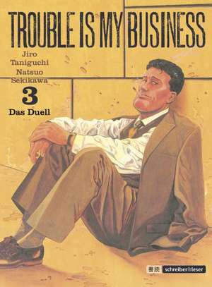 Trouble is my business 3 de Natsuo Sekikawa