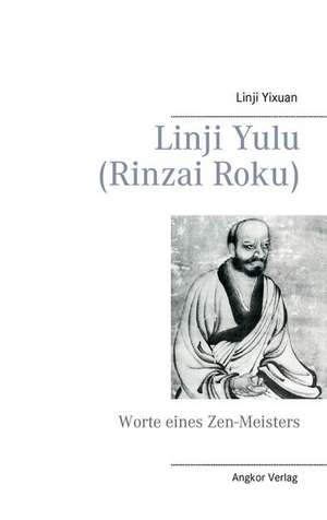 Linji Yulu (Rinzai Roku) de Linji Yixuan