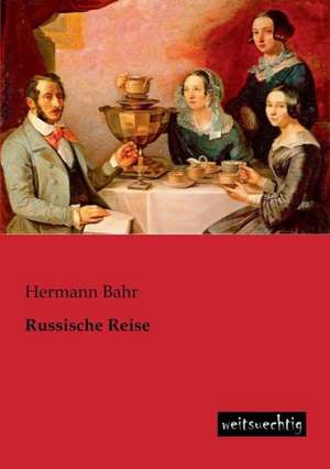 Russische Reise de Hermann Bahr