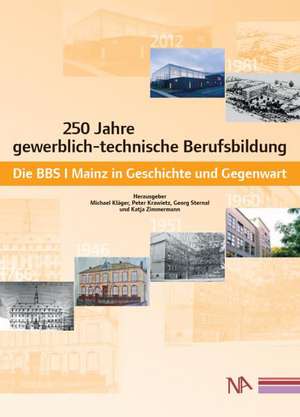 250 Jahre gewerblich-technische Berufsbildung de Michael Kläger