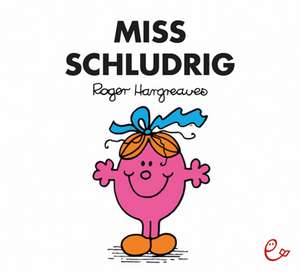 Miss Schludrig de Roger Hargreaves