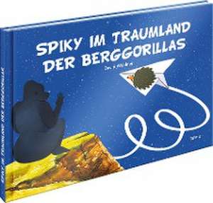 Spiky im Traumland der Berggorillas de David Weidner