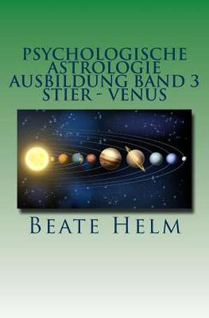 Psychologische Astrologie - Ausbildung Band 3 - Stier - Venus