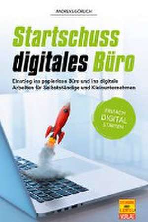 Startschuss digitales Büro de Andreas Görlich