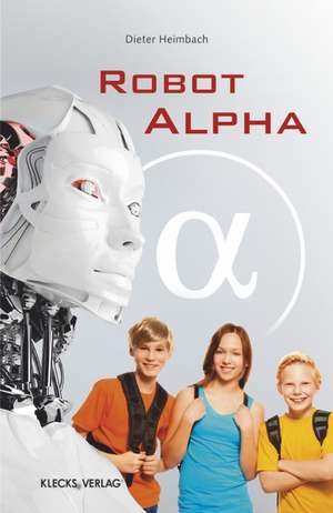 Robot alpha de Dieter Heimbach