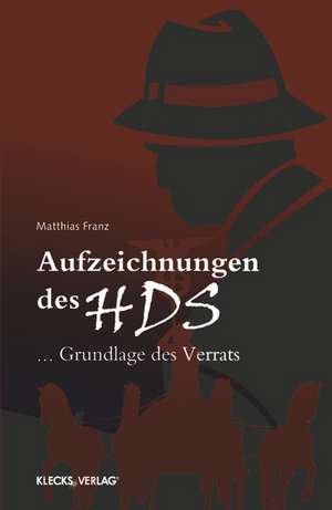 Aufzeichnungen des HDS de Matthias Franz