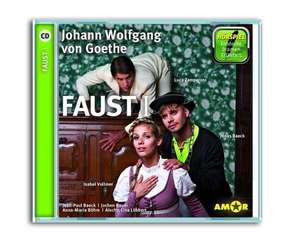 Faust I - Hörspiel. Die wichtigsten Szenen im Original. Entdecke. Dramen. Erläutert. de Johann Wolfgang von Goethe