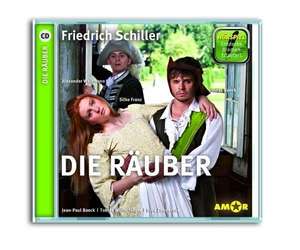 Die Räuber - Hörspiel. Die wichtigsten Szenen im Original. Entdecke. Dramen. Erläutert. de Friedrich von Schiller