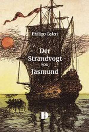 Der Strandvogt von Jasmund de Philipp Galen