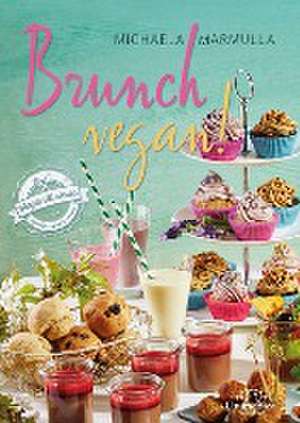 Brunch vegan! de Michaela Marmulla